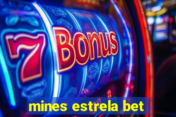 mines estrela bet